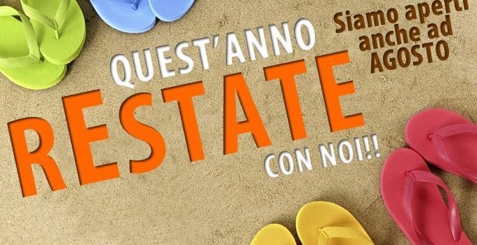 Aperti tutto Agosto...